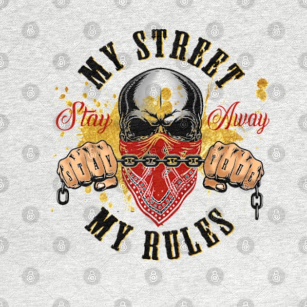 My street my rules by SAN ART STUDIO 